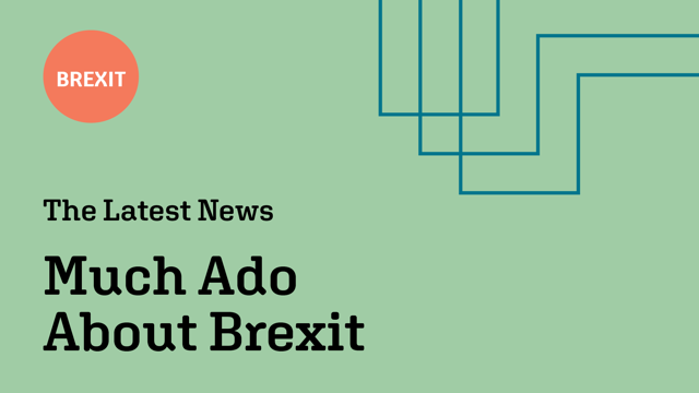 Much Ado About Brexit